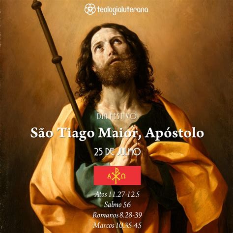 Teologia Luterana 25 De Julho São Tiago Maior Apóstolo