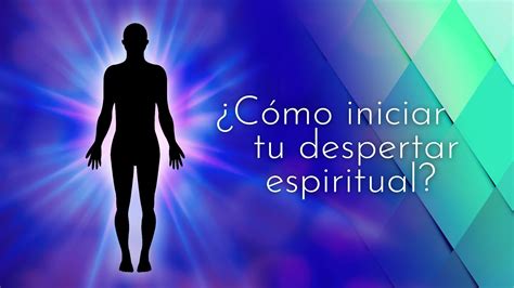 ¿sabes Lo Que Es La Espiritualidad Y CÓmo Adaptarla Y Aplicarla Para Tu Despertar Espiritual