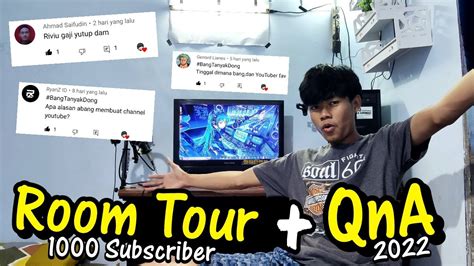 Room Tour QnA Spesial 1000 Subscriber Pertama Channel DAMgaming 2022