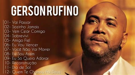 Gerson Rufino S As Melhores Gospel Cd Completo Vai Passar