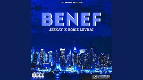 Benef Feat Boris Levrai Youtube Music