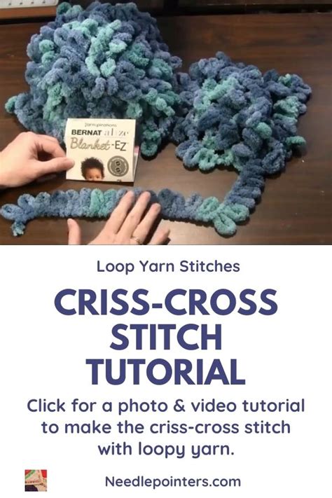 Loop Yarn Criss Cross Stitch Tutorial Needlepointers Video