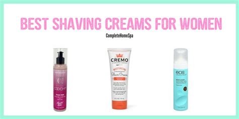 5 Best Shaving Creams For Women