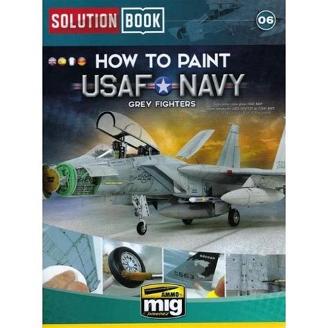 Solution Book How To Paint Usaf Navy Grey Fighters Modelling Book