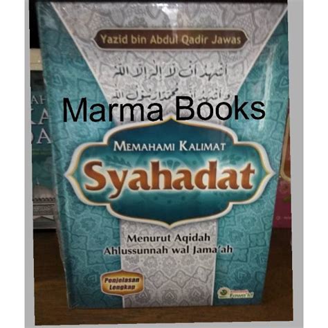 Jual Memahami Kalimat Syahadat Fawaid Shopee Indonesia