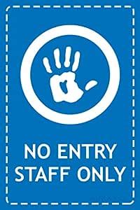 Signoogle No Entry Staffs Only Protection Sign Safety Signage Posters