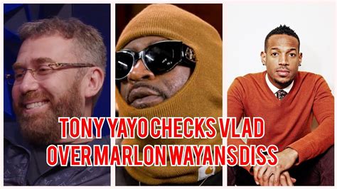 Tony Yayo Calls Out On Dj Vlad For Dissing Marlon Wayans Says Vlad You