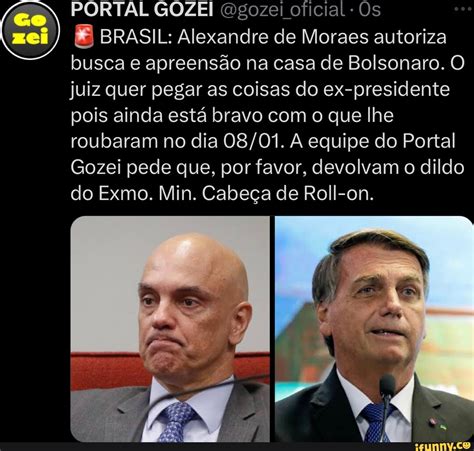 PORTAL GOZEI Gozei Oficial Os BB BRASIL Alexandre De Moraes Autoriza