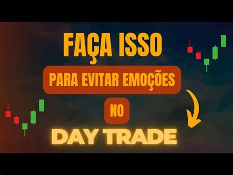 Emoções no Day Trade Como Vencer Trader Cristão YouTube