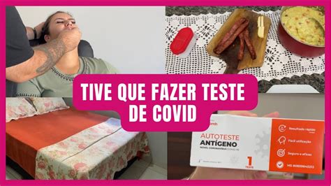 Tive Que Fazer Teste Do Covid N O Consegui Limpar A Casa Pedimos