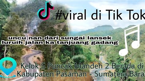 Viral Di Tiktok Uncu Nan Dari Sungai Lansek Luruih Jalan Ka Tanjuang