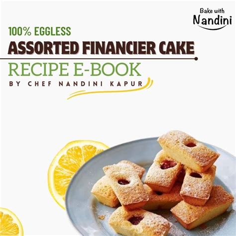 Assorted Financier Cake Recipe E-Book – Bake with Nandini