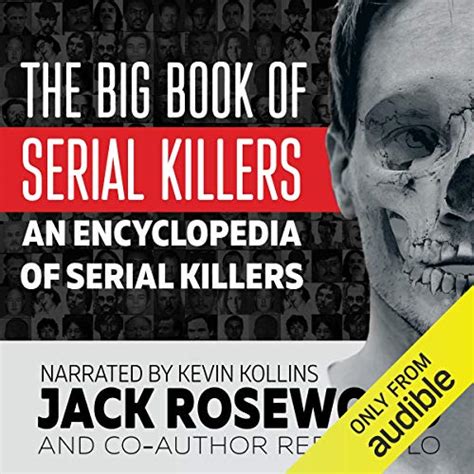 The Big Book Of Serial Killers An Encyclopedia Of Serial Killers 150 Serial Killer Files Of