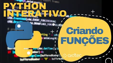 Aprendendo Python Criando Fun Es Youtube