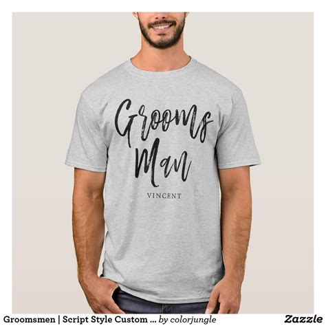 Groomsmen Script Style Custom Wedding T Shirt Zazzle T Shirt Bridesmaid Shirts Bachelor