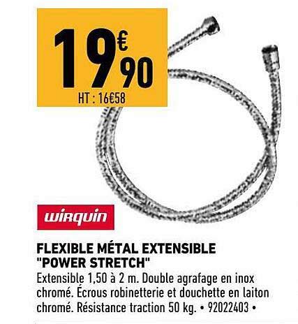 Offre Flexible M Tal Extensible Power Stretch Wirquin Chez Brico Cash