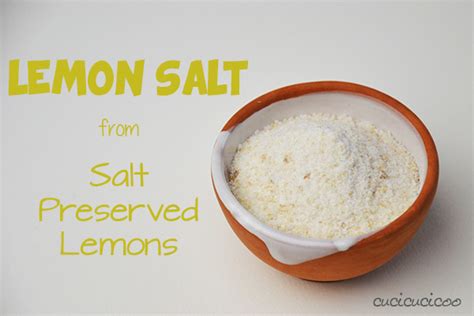 Lemon salt recipe from salt preserved lemons - Cucicucicoo