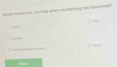 Solved Which Mnemonic Can Help When Multiplying Two Binomials Radical