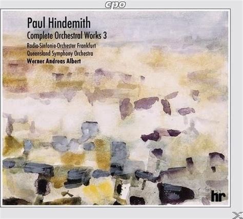 Hindemith Complete Orchestral Works Vol Werner Andreas Albert P