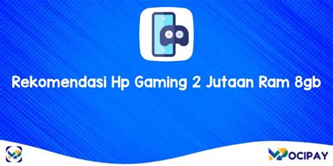 10 Hp Gaming 2 Jutaan Ram 8gb Terbaik 2024