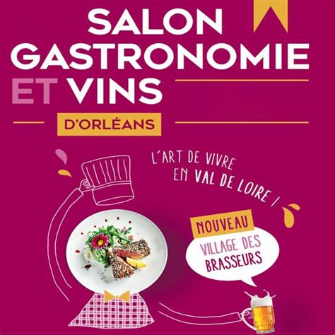 Ne manquez pas le Salon Gastronomie et Vins Orléans 2022