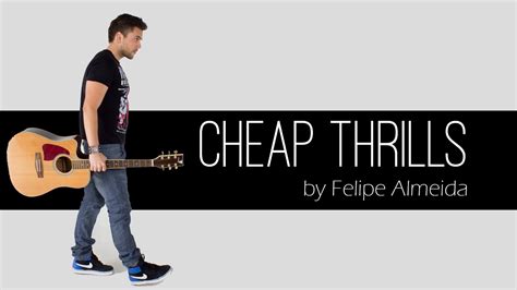 Sia Cheap Thrills Acoustic Cover Felipe Almeida Youtube