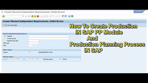 How To Create Production In Sap How To Create Production Planning