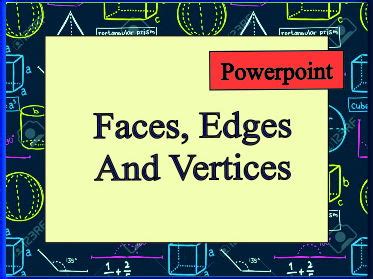 Faces, Edges and Vertices | Teaching Resources
