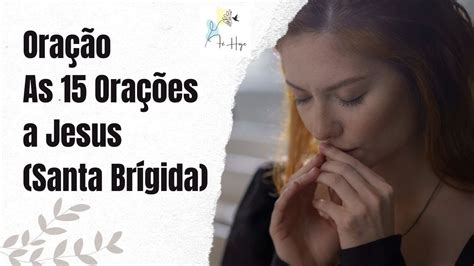 Oração As 15 Orações a Jesus Santa Brígida YouTube