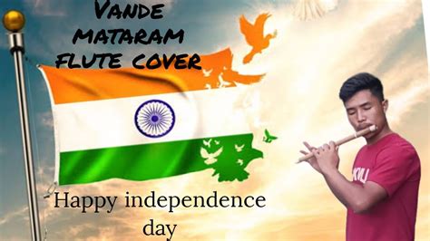 VANDE MATARAM FLUTE COVER INDEPENDENCE DAY SPECIAL Arrahman