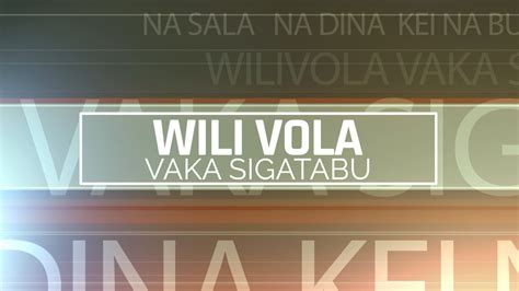 Wilivola Vaka Sigatabu Lesoni 8 QTR3 2022 Na Vosa Ni Yalayala