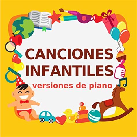 Play Canciones Infantiles Versiones De Piano By Canciones Infantiles