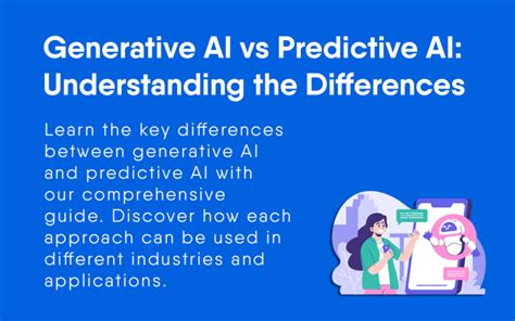 Generative Ai Vs Predictive Ai Understanding The Differences