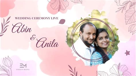 Wedding Ceremony Live Abin Anila Ensign Media YouTube