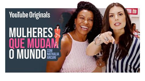 Mulheres Que Mudam O Mundo Zica Assis Youtube