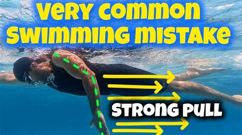 Common Swimming Mistake For Freestyle Swimming Pull Phase Swimming