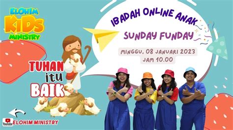 Ibadah Online Sekolah Minggu Sunday Funday Elohim 08 Januari 2023