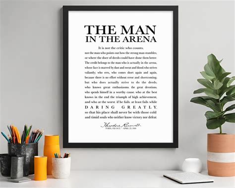 The Man in the Arena Printable Quote by Theodore Roosevelt Daring ...