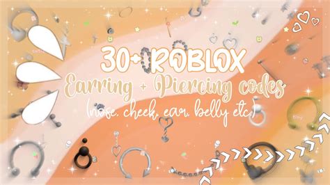 30+ PIERCING CODES *NOSE, CHEEK, EAR, BELLY ETC* TO USE IN ROBLOX ...