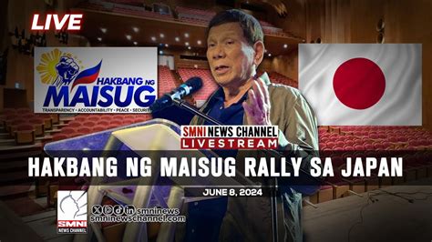 LIVE Hakbang Ng Maisug Rally Sa Japan June 8 2024 YouTube