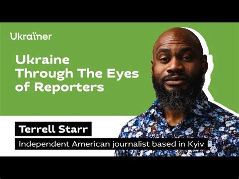 Ukraine Through The Eyes Of Terrell Jermaine Starr Ukrainer In