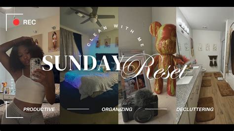 Productive Sunday Reset Organizing Decluttering Deep Cleaning Youtube