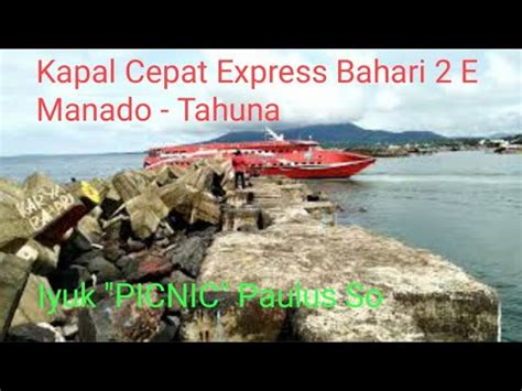 Kapal Cepat Express Bahari E Meninggalkan Pelabuhan Manado Ke Tahuna