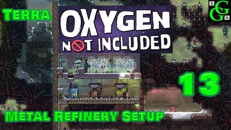 Oxygen Not Included Metal Refinery Setup Part Youtube