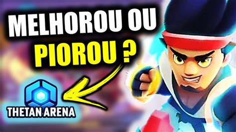 THETAN ARENA MELHOROU A ÚLTIMA ATUALIZAÇÃO YouTube