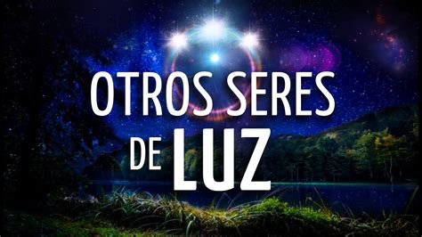 🧿meditación Conecta Con Los Seres De Luz Seres De Otros Mundos Y