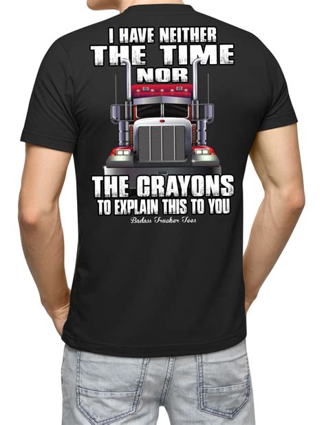 I Dont Have The Time To Explain This Funny Truck Driver Quotes Funny