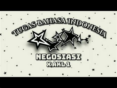 TUGAS BAHASA INDONESIA NEGOSIASI X AKL 1 SMK NEGERI 12 MALANG