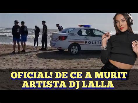 De Ce A Murit Dj Lalla Artista A Fost Gasita Moarta Pe Plaja In Mamaia