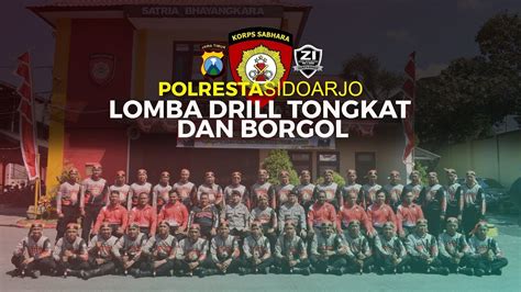 POLRESTA SIDOARJO LOMBA DRILL TONGKAT DAN BORGOL DI POLDA JAWA TIMUR